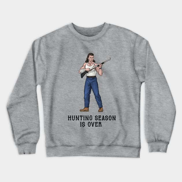 Hunting Season Is Over Crewneck Sweatshirt by PreservedDragons